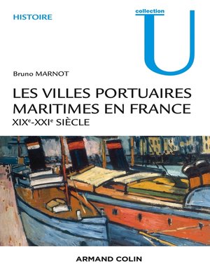 cover image of Les villes portuaires maritimes en France